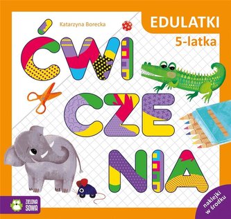 Edulatki. Ćwiczenia 5-latka Edulatki. Ćwiczenia 5-latka