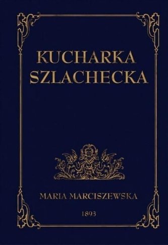 Kucharka szlachecka w.2021