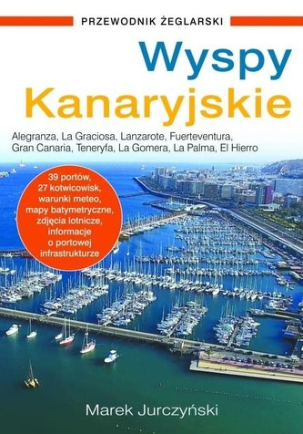 Wyspy Kanaryjskie. Przewodnik żeglarski