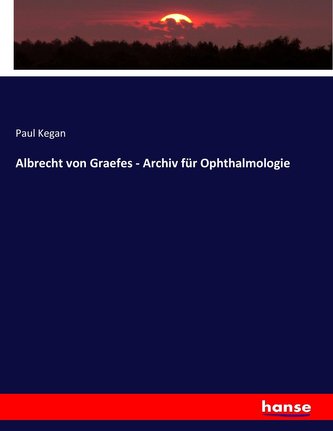 Albrecht von Graefes - Archiv für Ophthalmologie