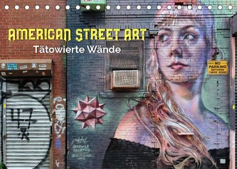 American Street Art - tätowierte Wände (Tischkalender 2022 DIN A5 quer)