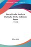 Percy Bysshe Shelley's Poetische Werke In Einem Bande (1844)