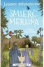 Legendy arturiańskie T.9 Śmierć Merlina