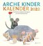 Arche Kinder Kalender 2022