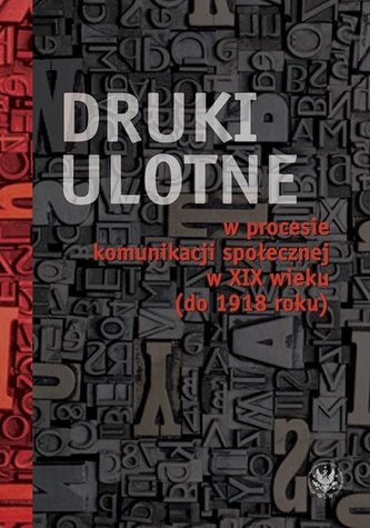 Druki ulotne w procesie komunikacji społecznej...