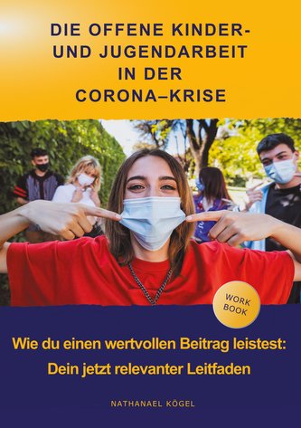 Die Offene Kinder- und Jugendarbeit in der Corona-Krise