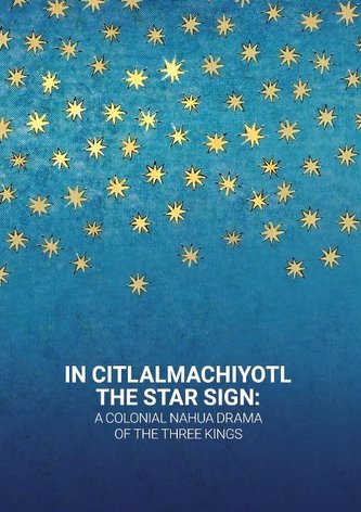 In Citlalmachiyotl / The Star Sign