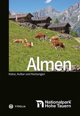 Almen im Nationalpark Hohe Tauern