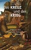 Das Kreuz und der Krieg