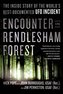Encounter in Rendlesham Forest: The Inside Story of the World's Best-Documented UFO Incident