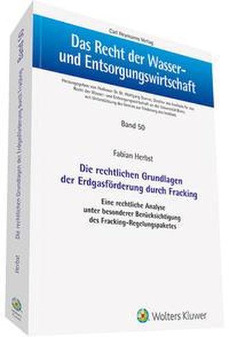 Die rechtlichen Grundlagen der Erdgasförderung durch Fracking