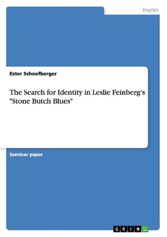 The Search for Identity  in Leslie Feinberg's \"Stone Butch Blues\"