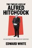 The Twelve Lives of Alfred Hitchcock