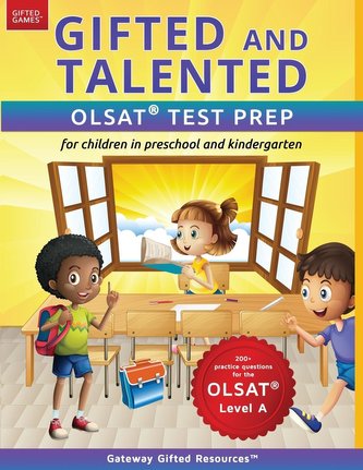Gifted and Talented OLSAT Test Prep (Level A): Test preparation for OLSAT Level A; Workbook and practice test for children in ki