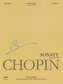 Sonatas, Op. 35 & 58: Chopin National Edition 10a, Vol. X
