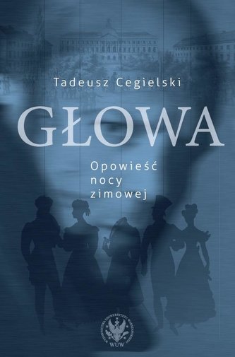 Głowa. Opowieść nocy zimowej