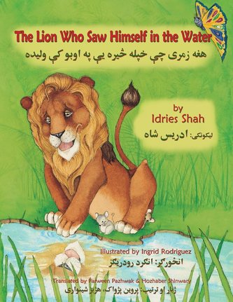 The Lion Who Saw Himself in the Water: English-Pasht Edition