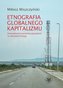 Etnografia globalnego kapitalizmu