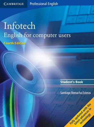 Infotech. Englisch for comp. Users -  Student´s Book
