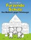 Furzende Schule - Das Malbuch gegen Schulangst