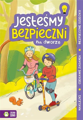 Jesteśmy bezpieczni. Na dworze Jesteśmy bezpieczni. Na dworze