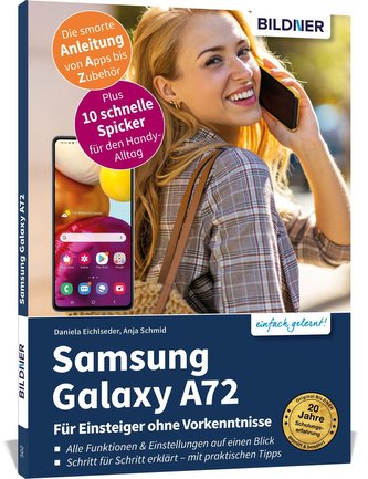 Samsung Galaxy A72 - Für Einsteiger ohne Vorkenntnisse