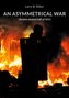An asymmetrical War