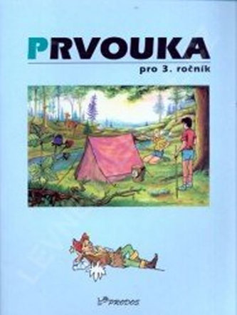 Prvouka pro 3. ročník Prvouka pro 3. ročník