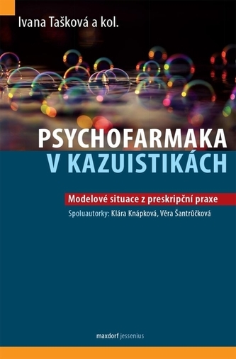 Psychofarmaka v kazuistikách - Modelové situace z preskripční praxe
