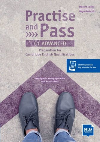 Practise and Pass - C1 Advanced. Student's Book + Delta Augmented + Online Activities