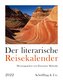 Der literarische Reisekalender 2022