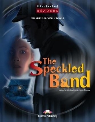 The Speckled Band. Reader Level 2 The Speckled Band. Reader Level 2