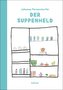 Der Suppenheld