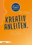 Kreativ anleiten.