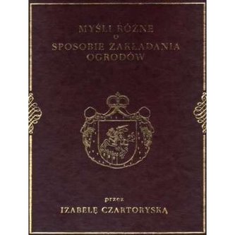 Myśli Różne O Sposobie Zakładania Ogrodów