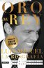 Oro de Rey. Luis Miguel, La Biografía / King's Gold. Luis Miguel, the Biography
