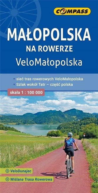 Małopolska na rowerze, VeloMałopolska 1:100 000 Małopolska na rowerze, VeloMałopolska 1:100 000