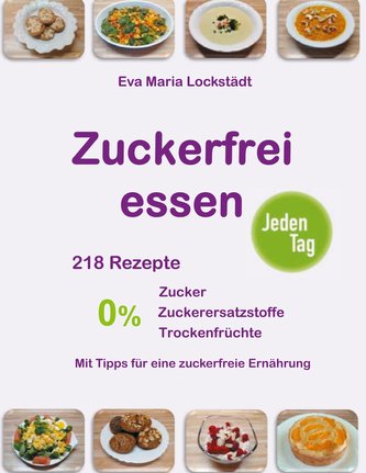 Zuckerfrei essen jeden Tag