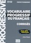 Vocabulaire progressif du français Niveau perfectionnement Corrigés