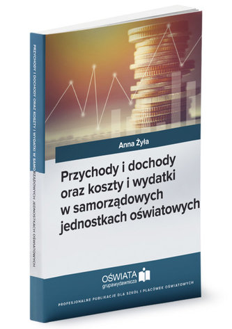 Przychody i dochody oraz koszty i wydatki w samorządowych jednostkach oświatowych