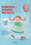 Dorotka siostra Michała