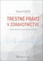 Trestné právo v zdravotníctve