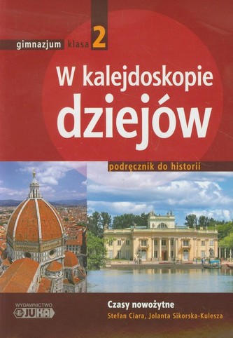 W kalejdoskopie dziejów 2 Historia Podręcznik Czasy nowożytne