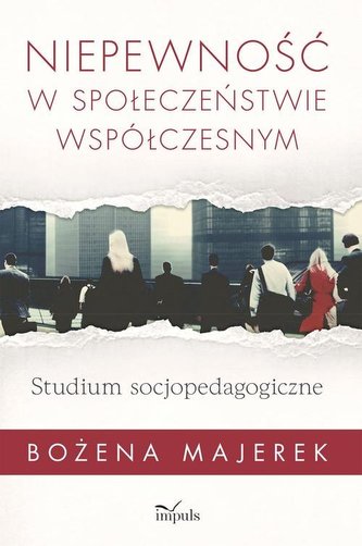 Niepewność w społeczeństwie współczesnym