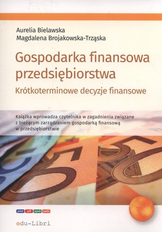 Gospodarka finansowa przedsiębiorstwa. Gospodarka finansowa przedsiębiorstwa.