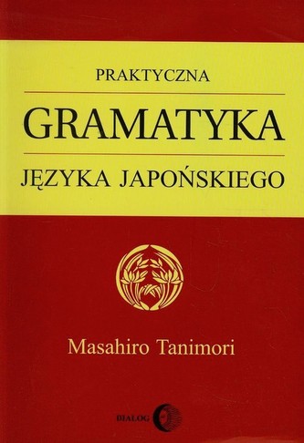 Praktyczna gramatyka języka japońskiego
