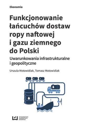 Funkcjonowanie łańcuchów dostaw ropy naftowej i gazu ziemnego do Polski