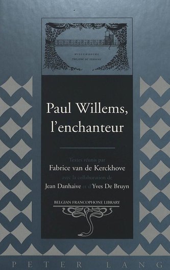 Paul Willems, l'enchanteur