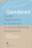Gendered Career Trajectories in Academia in Cross-National Perspective