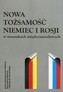 Nowa tożsamość Niemiec i Rosji w stosunkach międzynarodowych